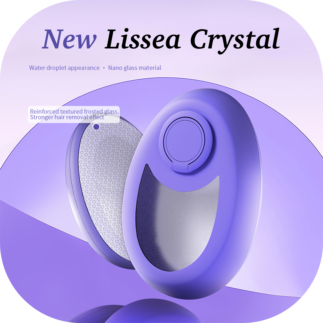 Lissea Crystal™  Epilatore in cristallo nano-glass